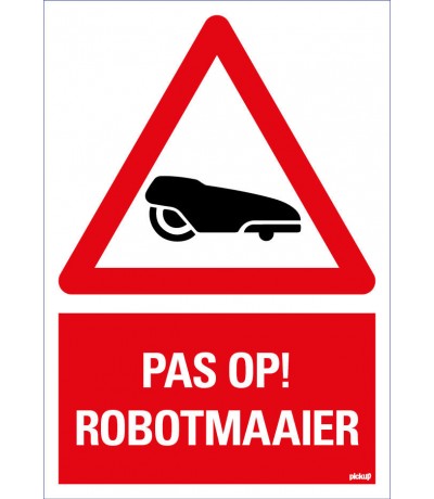 Waarschuwingsbord "pas op robotmaaier "